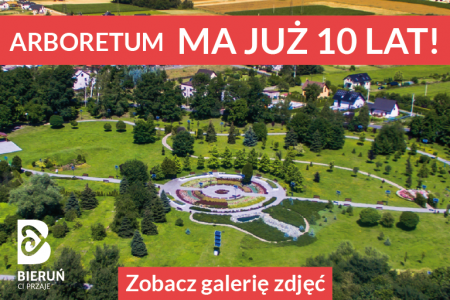 Arboretum ma już 10 lat!